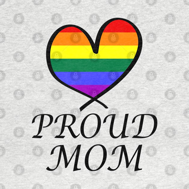 Proud Mom LGBT Gay Pride Month Rainbow Flag by artbypond